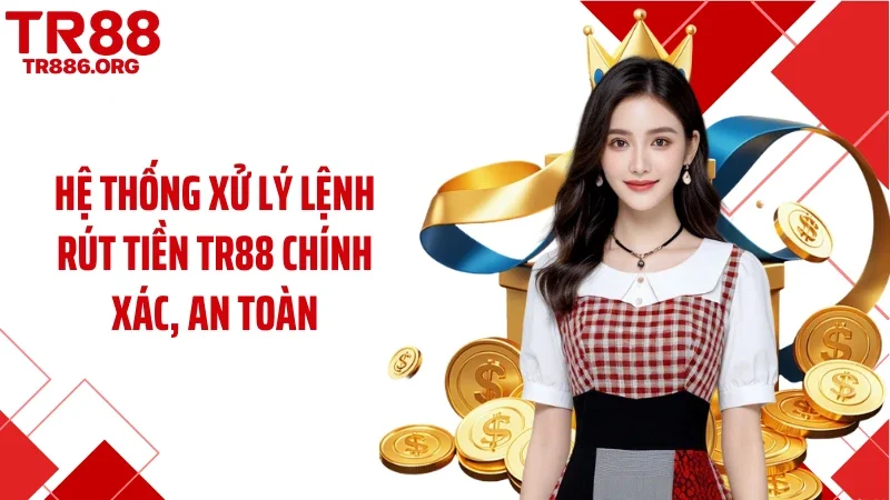 Hệ thống xử lý lệnh rút tiền TR88 chính xác, an toàn
